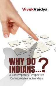 Title: Why Do Indians...?, Author: Vivek Vaidya