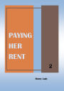 Paying Her Rent: 2