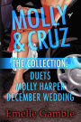 MOLLY & CRUZ: The Collection. Includes Duets, Molly Harper and December Wedding.