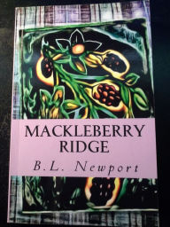 Title: Mackleberry Ridge, Author: B.L. Newport