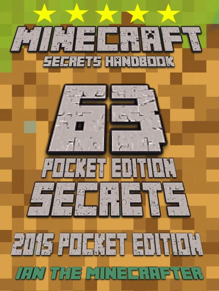 Minecraft 63 Pocket Edition Secrets: 2015 Pocket Edition (Unofficial)