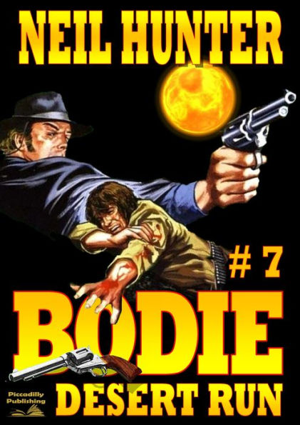 Bodie 7: Desert Run