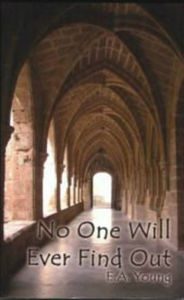 Title: No One Will Ever Find Out, Author: EA Young