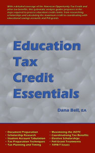 Title: Education Tax Credit Essentials, Author: Dana Bell