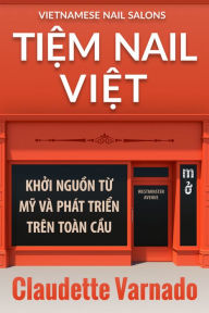 Title: Tiem Nail Viet, Author: Claudette Varnado
