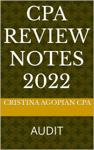 Title: CPA Review Notes 2018: AUDIT, Author: Cristina Agopian