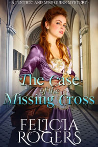 Title: The Case of the Missing Cross, Author: Felicia Rogers