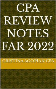 Title: CPA Review Notes: FAR 2022, Author: Cristina Agopian