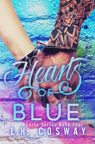 Title: Hearts of Blue, Author: L.H. Cosway