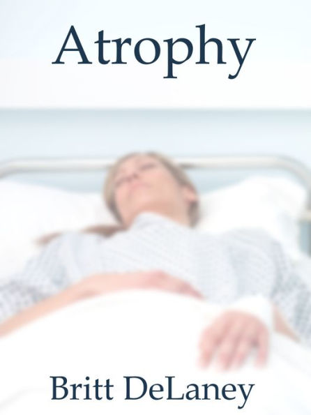 Atrophy