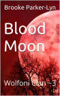 Blood Moon: Wolfoni Clan ~3