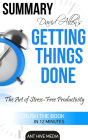 David Allen's Getting Things Done: The Art of Stress Free Productivity Summary