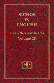 Title: Sichos In English, Volume 23: Tishrei-MarCheshvan, 5744, Author: Sichos In English