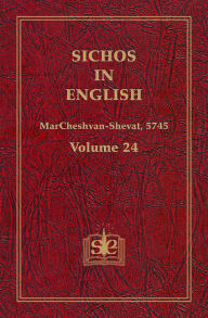 Title: Sichos In English, Volume 24: MarCheshvan-Shevat, 5745, Author: Sichos In English