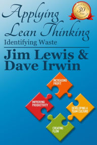 Title: Applying Lean Thinking: Identifying Waste, Author: James Lewis