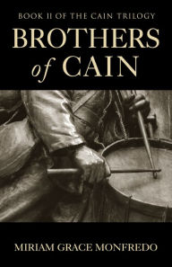 Title: Brothers of Cain, Author: Miriam Grace Monfredo