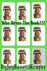 Title: Who Wrote The Book, Author: Joy Bassetti-Kruger