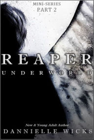 Title: Reaper Underworld, Author: Dannielle Wicks