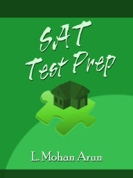 Title: SAT Test Prep!, Author: L Mohan Arun