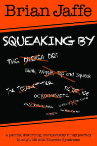 Title: Squeaking By, Author: Brian Jaffe