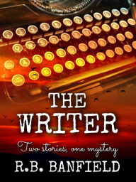 Title: The Writer, Author: RB Banfield