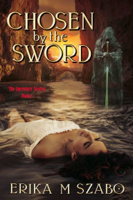 Title: Chosen By The Sword: The Ancestors' Secrets 2, Author: Keala Mack