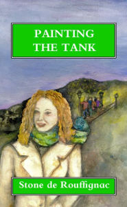 Title: Painting the Tank and other stories, Author: Stone de Rouffignac