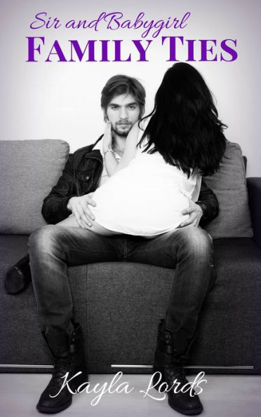 Sir and Babygirl: Family Ties
