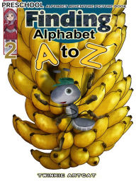 Title: Finding Alphabet A to Z 2, Author: Twinkie Artcat