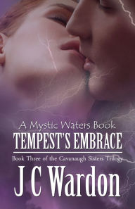 Title: Tempest's Embrace, Author: JC Wardon