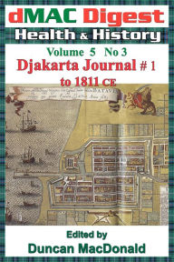 Title: dMAC Digest Volume 5 No 3 ~ Djakarta Journal # 1, Author: Duncan MacDonald