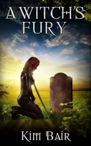 Title: A Witch's Fury, Author: Kim Schubert