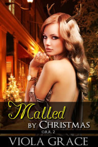 Title: Malled by Christmas, Author: Viola Grace