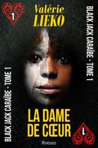 Title: Black Jack Caraïbe, Tome 1: La Dame de coeur, Author: Valérie Lieko