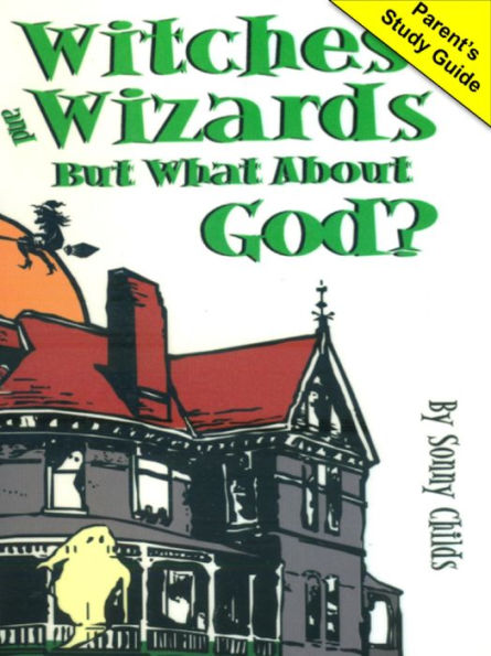 Witches and Wizards But What About God?