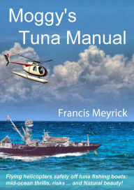 Title: Moggy's Tuna Manual, Author: Francis Meyrick