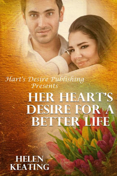 Her Heart's Desire For A Better Life