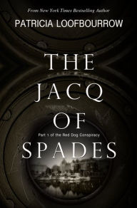 Title: The Jacq of Spades, Author: Patricia Loofbourrow