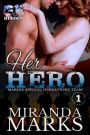 Her Hero (A Red Hot Heroes Book)
