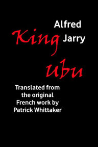 Title: King Ubu, Author: Patrick Whittaker