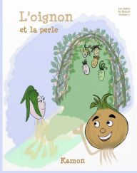 Title: L'oignon et la perle, Author: Kamon