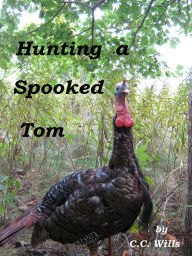 Title: Hunting a Spooked Tom, Author: C.C. Wills