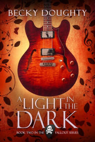 Title: A Light in the Dark, Author: Becky Doughty