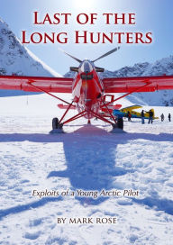 Title: Last of the Long Hunters, Author: Mark Rose