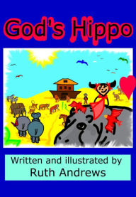Title: God's Hippo, Author: Ruth Andrews