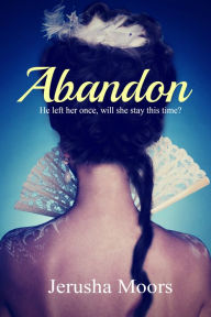 Title: Abandon, Author: Jerusha Moors