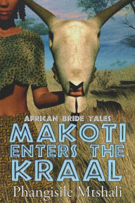 Title: Makoti Enters the Kraal, Author: Phangisile Mtshali