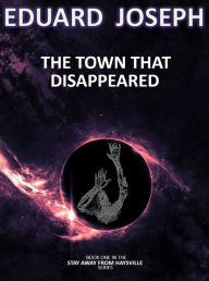 Title: The Town that Disappeared, Author: Eduard Joseph