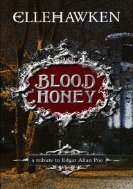 Title: Blood Honey, Author: Elle Hawken