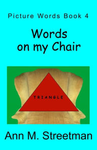 Title: Words on my Chair, Author: Ann M Streetman